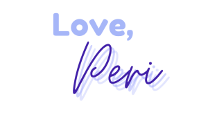 Text that reads - Love, Peri